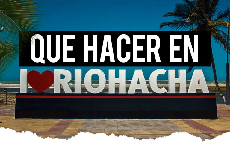 que hacer en riohacha la guajira colombia